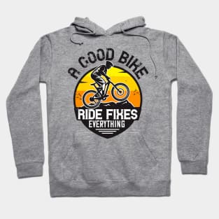 A Good Bike Ride Fixes Everything Hoodie